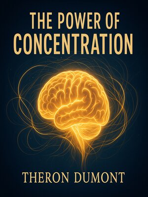 cover image of The Power of Concentration